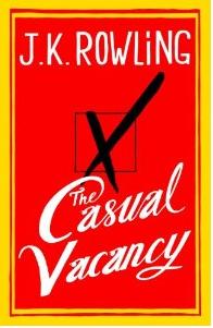J. K. Rowling. Casual Vacancy